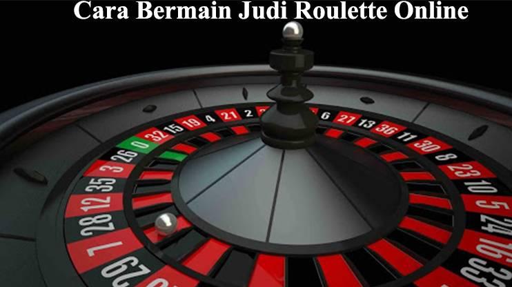 Cara Bermain Judi Roulette Online Live Casino Sbobet Termudah